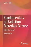 Základy vedy o radiačných materiáloch: Kovy a zliatiny - Fundamentals of Radiation Materials Science: Metals and Alloys