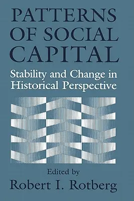 Vzory sociálneho kapitálu: Stabilita a zmena v historickej perspektíve - Patterns of Social Capital: Stability and Change in Historical Perspective