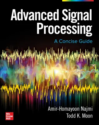Pokročilé spracovanie signálu: Stručný sprievodca - Advanced Signal Processing: A Concise Guide