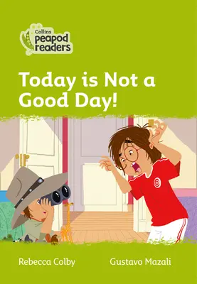 Level 2 - Dnes nie je dobrý deň! - Level 2 - Today Is Not a Good Day!