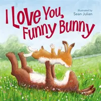 Milujem ťa, smiešny zajačik - I Love You, Funny Bunny