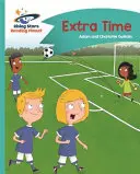 Čítacia planéta - Čas navyše - tyrkysová: Comet Street Kids - Reading Planet - Extra Time - Turquoise: Comet Street Kids