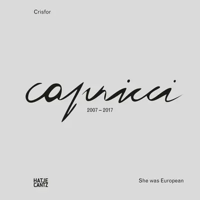Crisfor: Capricci - bola Európanka - Crisfor: Capricci-She Was European