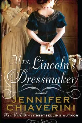 Pani Lincolnovej krajčírka - Mrs. Lincolns Dressmaker