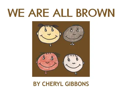 Všetci sme hnedí - We Are All Brown