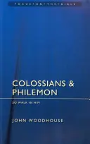 Kolosanom a Filemonovi: Vydajte sa na cestu k nemu. - Colossians & Philemon: So Walk in Him