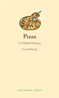 Globálna história - Pizza: A Global History