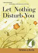 Nenechaj sa ničím rušiť - Let Nothing Disturb You