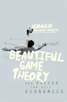 Teória krásnej hry: Ako môže futbal pomôcť ekonomike - Beautiful Game Theory: How Soccer Can Help Economics