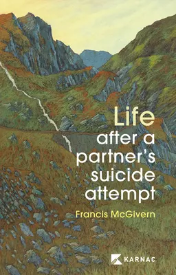 Život po partnerovom pokuse o samovraždu - Life After a Partner's Suicide Attempt