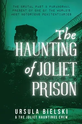Strašidlá z väznice Joliet - The Haunting of Joliet Prison
