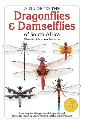 Sprievodca vážkami a vážkami Južnej Afriky: Sprievodca po 164 druhoch vážok a vážok vyskytujúcich sa v Južnej Afrike, Lesothe a Svazijsku - A Guide to the Dragonflies & Damselflies of South Africa: Covering the 164 Species of Dragonfly and Damselfly Found in South Africa, Lesotho and Swazi