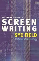 Definitívny sprievodca písaním scenárov - Definitive Guide To Screenwriting