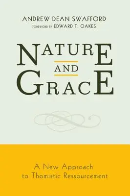 Príroda a milosť: Nový prístup k tomistickému hodnoteniu - Nature and Grace: A New Approach to Thomistic Ressourcement