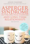 Aspergerov syndróm (porucha autistického spektra) a dlhodobé vzťahy - Asperger Syndrome (Autism Spectrum Disorder) and Long-Term Relationships