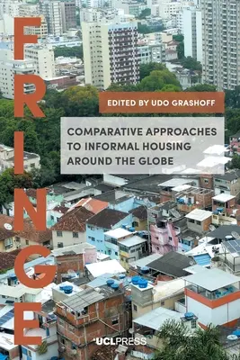 Porovnanie prístupov k neformálnemu bývaniu vo svete - Comparative Approaches to Informal Housing Around the Globe