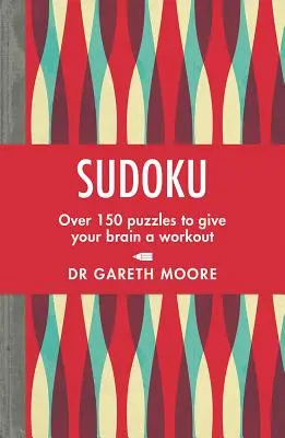 Sudoku: Viac ako 150 hádaniek, ktoré precvičia váš mozog - Sudoku: Over 150 Puzzles to Give Your Brain a Workout