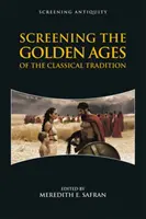 Prehliadka zlatých vekov klasickej tradície - Screening the Golden Ages of the Classical Tradition