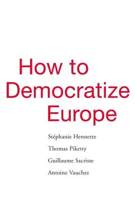 Ako demokratizovať Európu - How to Democratize Europe