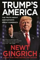 Trumpova Amerika: Pravda o veľkom návrate nášho národa - Trump's America: The Truth about Our Nation's Great Comeback