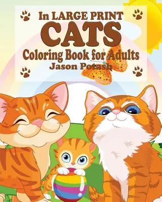 Kniha mačiek na vyfarbovanie pre dospelých ( vo veľkom formáte) - Cats Coloring Book for Adults ( In Large Print)