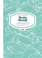 Väčšinou neporiadok Paperback - Vrátane prvého výstupu na horu, ktorý sa začína pod úrovňou mora - Mostly Mischief Paperback - Including the first ascent of a mountain to start below sea level