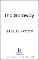 The Getaway - Prázdninový román na rok 2021 - ideálny letný únik! - The Getaway - A holiday romance for 2021 - perfect summer escapism!
