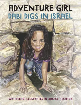 Dobrodružné dievča: Dabi kope v Izraeli - Adventure Girl: Dabi Digs in Israel