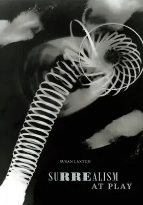 Surrealizmus v hre - Surrealism at Play