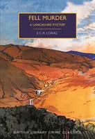 Vražda na úpätí - záhada z Lancashire - Fell Murder - A Lancashire Mystery
