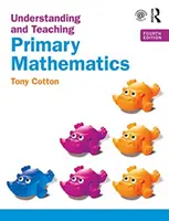 Chápanie a vyučovanie matematiky na základných školách - Understanding and Teaching Primary Mathematics