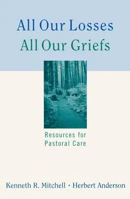 Všetky naše straty Všetky naše smútky - All Our Losses All Our Griefs