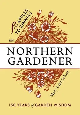Severský záhradník: Od jabĺk po cínie - The Northern Gardener: From Apples to Zinnias
