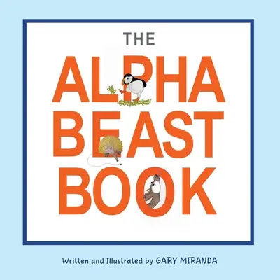 Kniha o abecede - The Alphabeast Book
