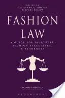 Módne právo: Príručka pre návrhárov, vedúcich pracovníkov v oblasti módy a právnikov - Fashion Law: A Guide for Designers, Fashion Executives, and Attorneys