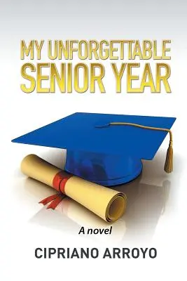 Môj nezabudnuteľný maturitný ročník - My Unforgettable Senior Year