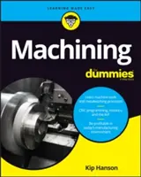 Obrábanie pre hlupákov - Machining for Dummies