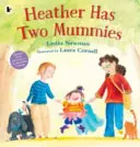 Heather má dve mamy - Heather Has Two Mummies