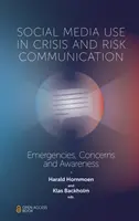 Využívanie sociálnych médií v krízovej a rizikovej komunikácii: Mimoriadne udalosti, obavy a informovanosť - Social Media Use in Crisis and Risk Communication: Emergencies, Concerns and Awareness