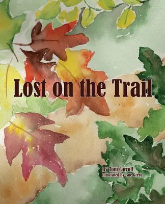 Stratený na stope - Lost on the Trail