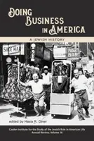 Podnikanie v Amerike: Židovské dejiny - Doing Business in America: A Jewish History