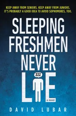 Spiaci prváci nikdy neklamú - Sleeping Freshmen Never Lie