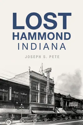 Stratený Hammond, Indiana - Lost Hammond, Indiana