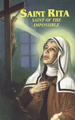 Svätá Rita: Svätá z nemožného - Saint Rita: Saint of the Impossible