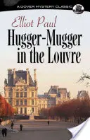Objímanie v Louvri - Hugger-Mugger in the Louvre