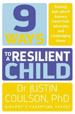 9 ciest k odolnému dieťaťu - 9 Ways to a Resilient Child