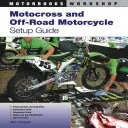 Sprievodca nastavením motokrosových a terénnych motocyklov - Motocross and Off-Road Motorcycle Setup Guide