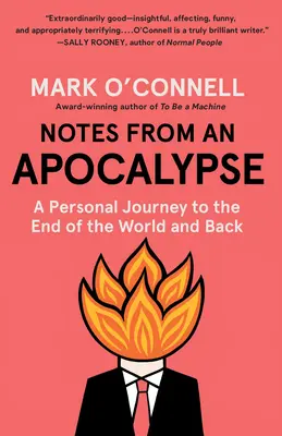 Zápisky z apokalypsy: Osobná cesta na koniec sveta a späť - Notes from an Apocalypse: A Personal Journey to the End of the World and Back