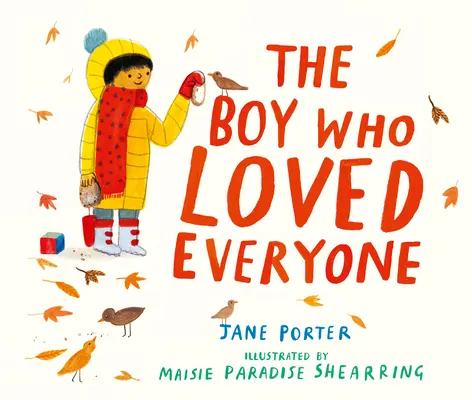Chlapec, ktorý mal rád všetkých - The Boy Who Loved Everyone