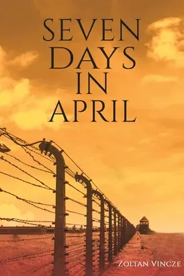 Sedem dní v apríli - Seven Days In April